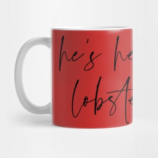lobster friends quote bachelorette attire Mug